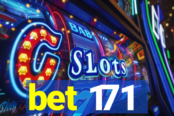 bet 171